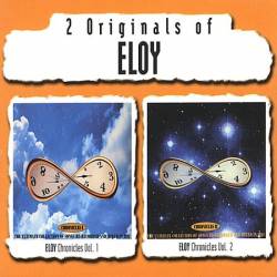 Eloy : 2 Originals of Eloy : Chronicles Vol. 1 & Vol. 2